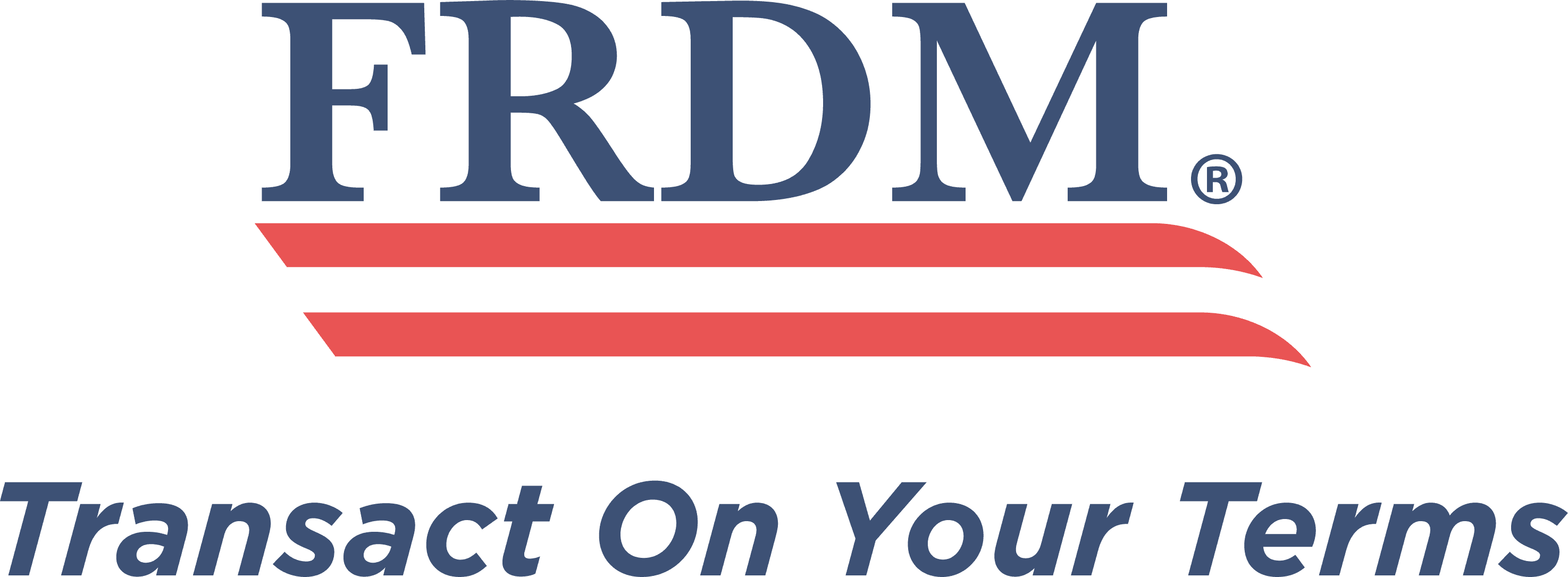 FRDM — Transact On Your Terms